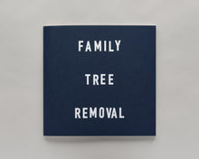Load image into Gallery viewer, Family Tree Removal